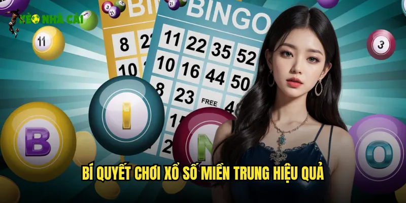 Xổ Số Miền Trung Kèo Nhà Cái Cơ Hội Trúng Giải Khủng Mỗi Ngày 3 Bí quyết chơi xổ số miền Trung hiệu quả