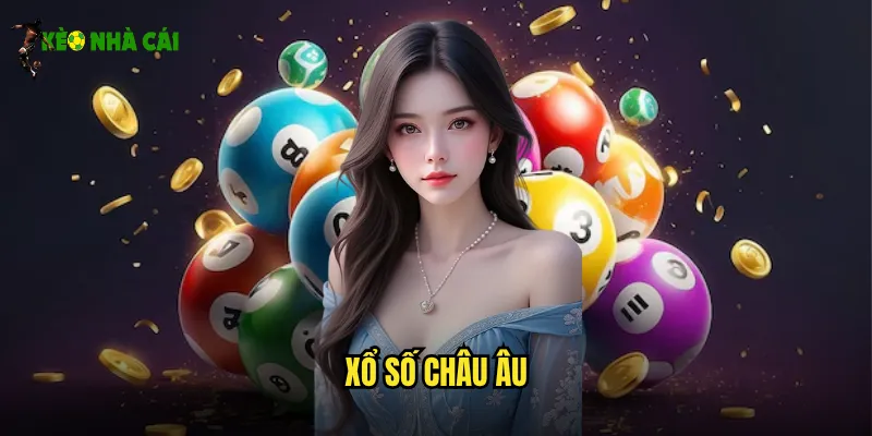 Xổ Số Châu Âu Kèo Nhà Cái Trải Nghiệm EuroMillions Đẳng Cấp 1 xổ số Châu Âu