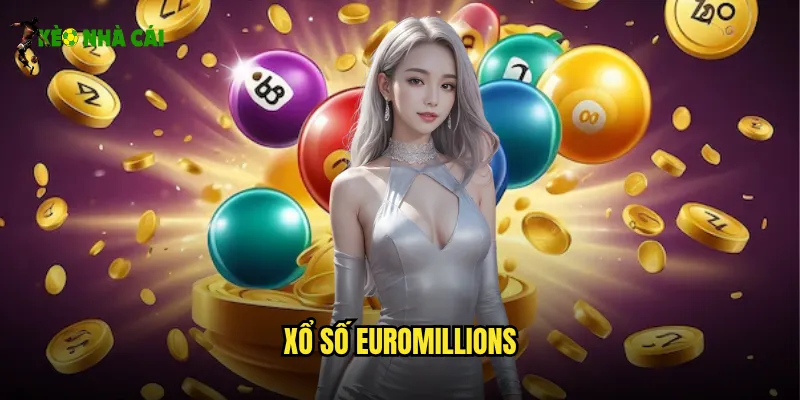 Xổ Số EuroMillions Kèo Nhà Cái Giấc Mơ Triệu Phú Châu Âu 1 xổ số EuroMillions