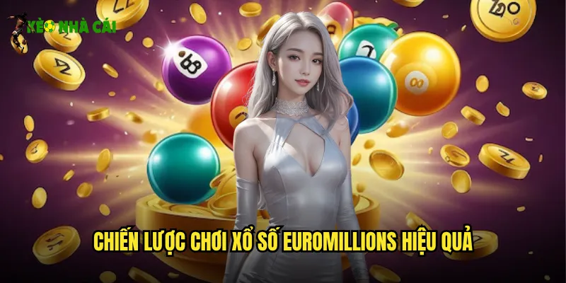 Xổ Số EuroMillions Kèo Nhà Cái Giấc Mơ Triệu Phú Châu Âu 3 Chiến lược chơi xổ số EuroMillions hiệu quả
