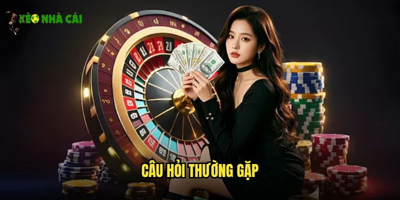 Câu Hỏi Thường Gặp Kèo Nhà Cái - Giải Đáp Mọi Thắc Mắc 1 câu hỏi thường gặp