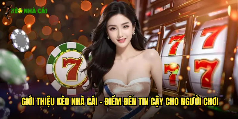 Tiêu Chí Đánh Giá Một Kèo Nhà Cái Uy Tín