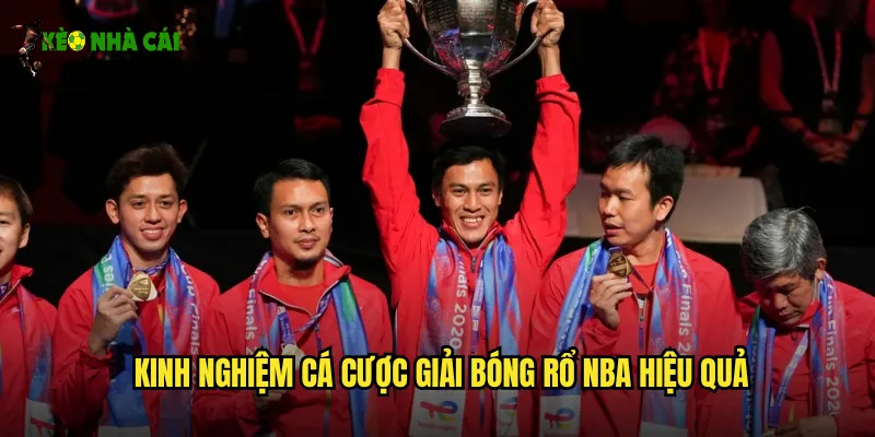 Kinh nghiệm cá cược giải bóng rổ NBA hiệu quả